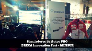 Simuladores de Autos PRO en activacion comercial BRECA Innovation FEST - MINSUR